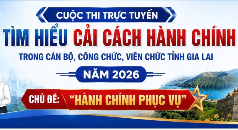 QUYẾT ĐỊNH Ban hành Thể lệ Cuộc thi trực tuyến tìm hiểu cải cách hành chính trong cán bộ, công chức, viên chức tỉnh Gia Lai năm 2026 – Chủ đề “Hành chính phục vụ”